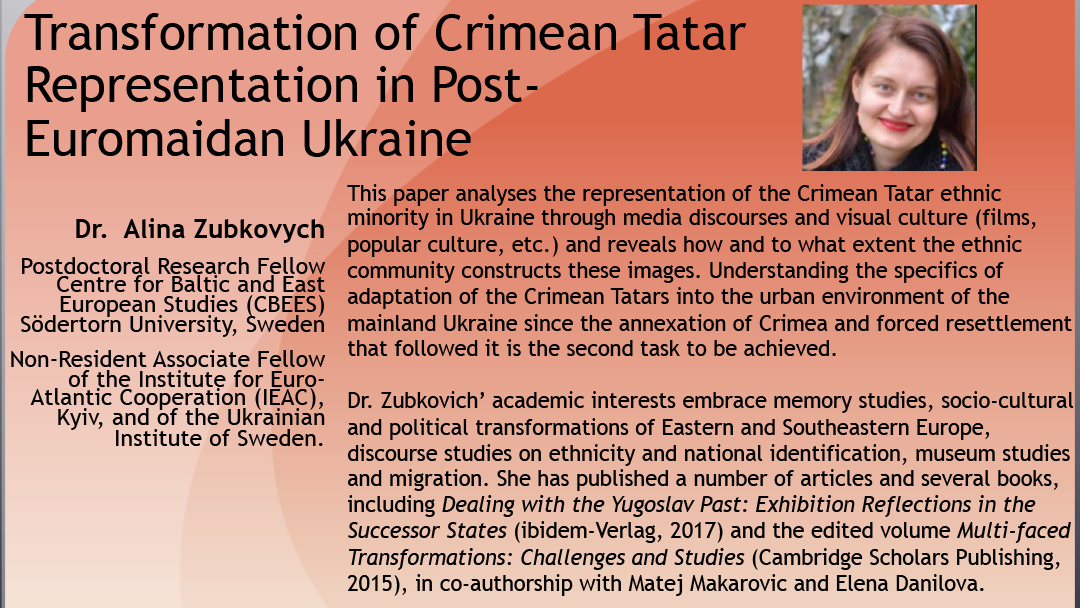 Alina Zubkovych | Transformation of Crimean Tatar Representation in Post- Euromaidan Ukraine